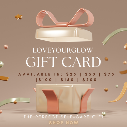 Luxury Beauty and Wellness Gift Card – LoveYourGlow Self-Care E-Gift